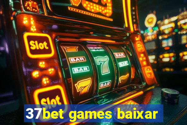 37bet games baixar